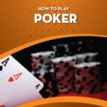 Know to Play Poker