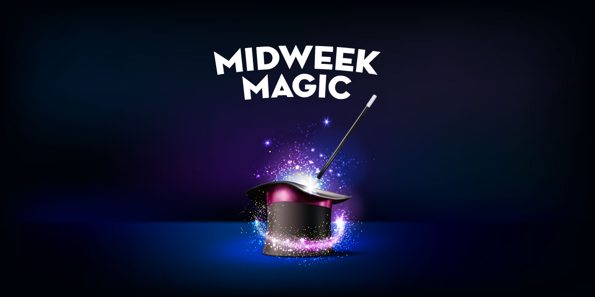 Midweek Magic