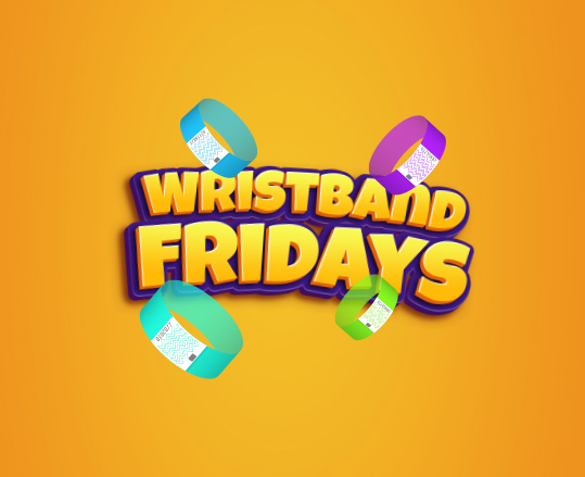 Wristband Fridays – Cash Draws