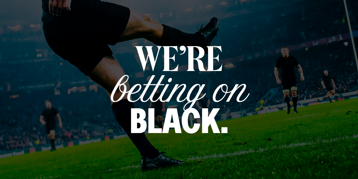 We’re Betting On Black